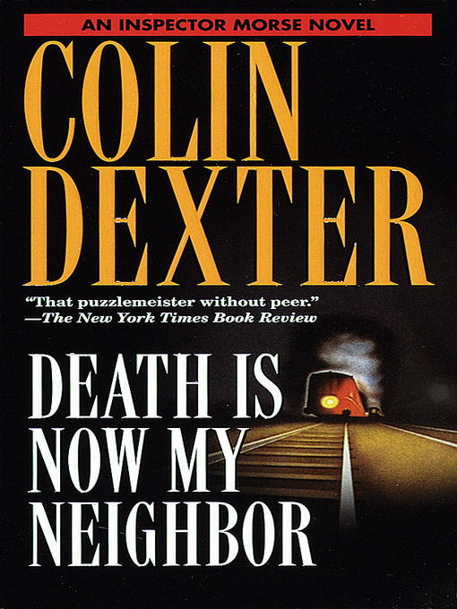 Cover image for Death Is Now My Neighbor